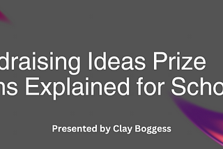 School Fundraising Prize Programs Explained