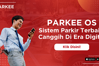 PARKEE OS Sistem Parkir Terbaik Dan Canggih