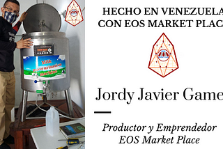 Hecho en Venezuela con EOS Market Place: Jordy Javier Gamez
