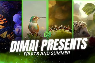 DimAI Presents — Fruit and Summer