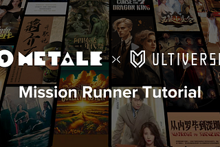Metale Protocol & Ultiverse: Mission Runner Tutorial