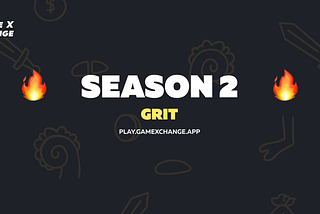 Season 2 : Grit