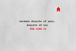 Despite of pain