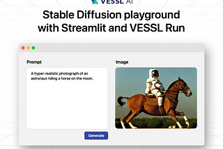 Build a Stable Diffusion playground app with VESSL Run and Streamlit