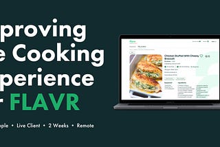 Improving the Cooking Experience for FLAVR