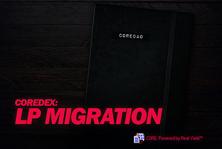 coreDEX: LP Migration