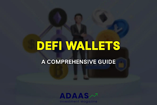 What Is a DeFi Wallet?