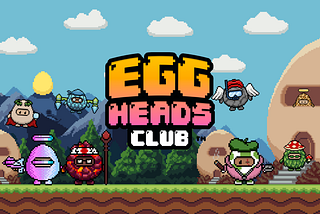 The Birth Of Egg Heads Club