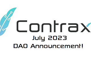 Contrax July 2023 Update— DAO Announcement!