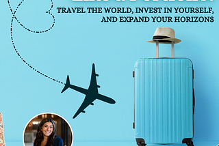 Diversify Your Life Like a Portfolio: Travel the world, invest in yourself, and expand your…