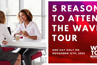 Five Reasons to Attend The Virtual Wave Tour 2020