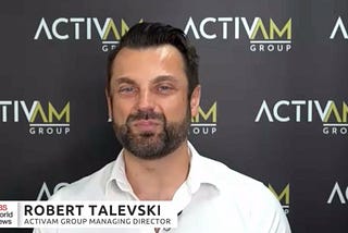 📢 In the News: Last night, Robert Talevski, Founder & MD of Activam Group, shared expert insights…