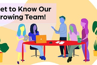 Get to Know Our Growing Team!