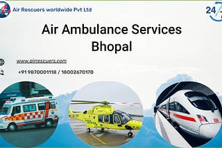 Air Ambulance Services in Bhopal: Timely Medical Transport for Critical Patients