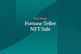 Recap: Fortune Teller Sale & Next Steps