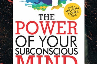 The Power of Your Subconscious Mind Book Review