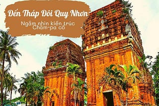 Review kinh nghiem du lich thap doi Quy Nhon XuanTien52hz