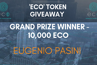 Grand Prize Winner — ECO Giveaway