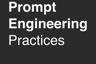 Enterprise Prompt Engineering Practices