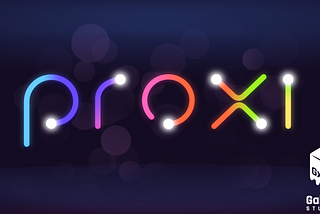 Proxi Creator Community — Intro and Quick Start Guide