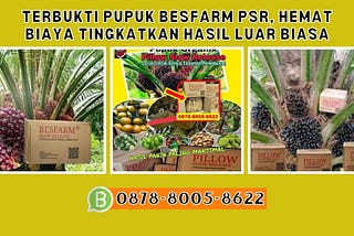 Optimalkan hasil panen dengan Pupuk Organik Viral BESTFARM Pillow!