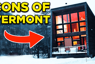 10 Reasons You Shouldn’t Move to Vermont