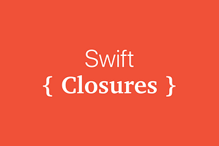 Swift Notları — 6 Closures
