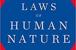 The 18 Laws of Human Nature.