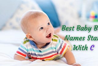 Best Baby Boy Names start with C