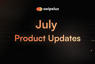 Product Updates — July