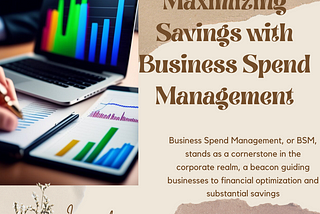Maximizing Savings with Business Spend Management