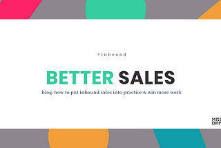 How to put inbound sales into practice and win more work