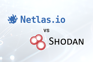 Netlas vs Shodan: Platforms Comparison