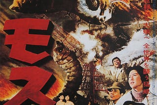 Western Greed and Nature’s Wrath: MOTHRA (1961)