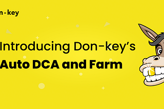 Introducing Don-key’s Auto DCA and Social Fee share