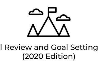 Doing your own annual review and goals (2020 Edition)