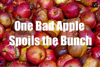 One Bad Apple