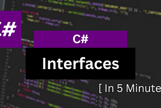 What Are Interfaces In C#?