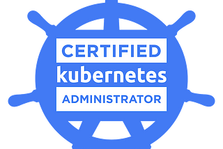 CKA: How to Ace Your Certified Kubernetes Administrator Exam