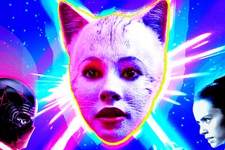 ‘Cats’ Is Better Than ‘The Rise of Skywalker’