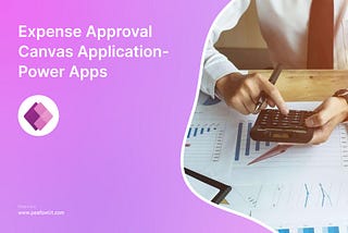 Expense Approval Application — Power Apps