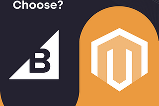 Magento vs BigCommerce: What’s Right For You (2022)