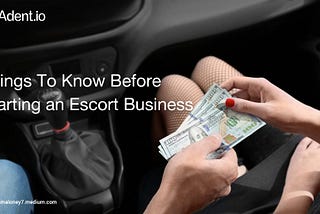 How to Start an Escort Business (2024)| Step by Step Guide