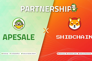 🎉 APESALE PARTNERS WITH SHIBCHAIN 🎉