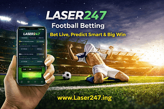 Football Betting Guide — Smart Strategies for Laser247 Players