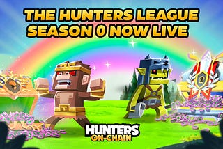 Welcome to the Hunter’s League!