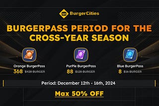 PasBurgerCities S3 Cross-Year Season BurgerPass Presale