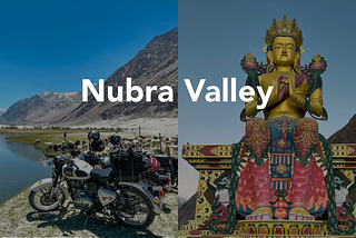 The Ultimate Nubra Valley Travel Guide By Upbeat Nomad