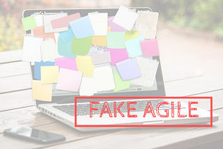 Sua organização é fake agile?