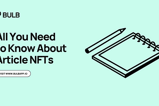 All You Need to Know About Article NFTs